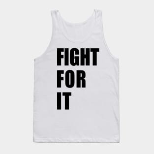 Fight For it By Lamaj Tank Top